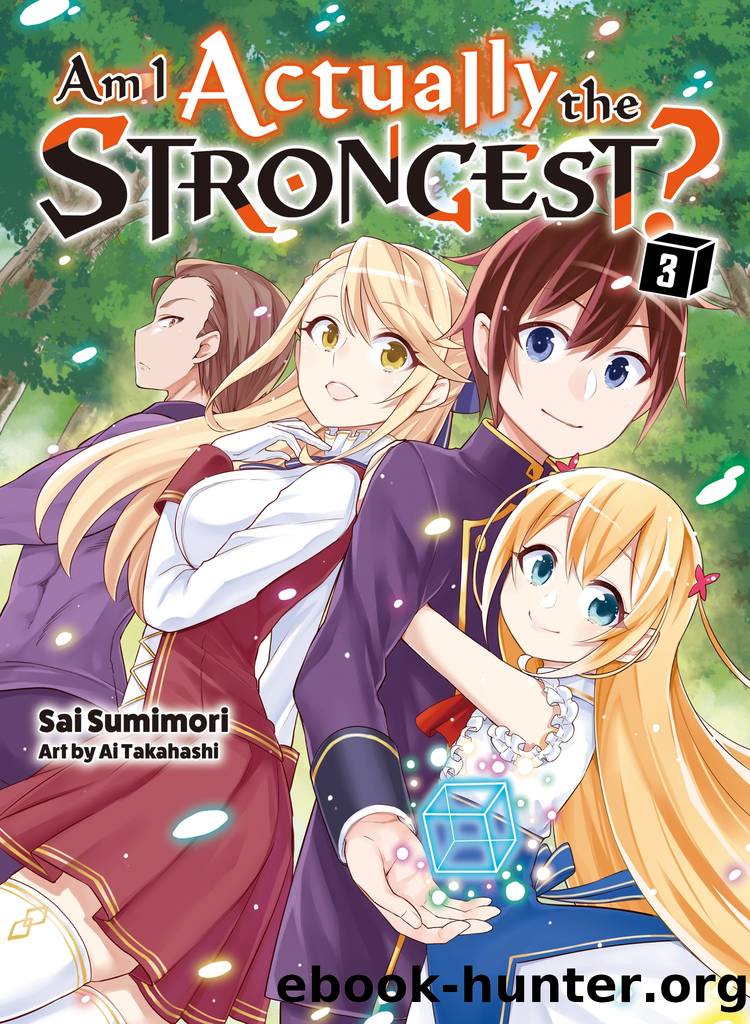Am I Actually the Strongest? 3 by Sai Sumimori & Ai Takahashi