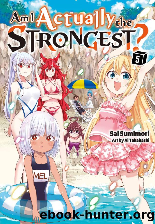 Am I Actually the Strongest? 5 by Sai Sumimori & Ai Takahashi