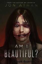 Am I Beautiful? by Jon Athan