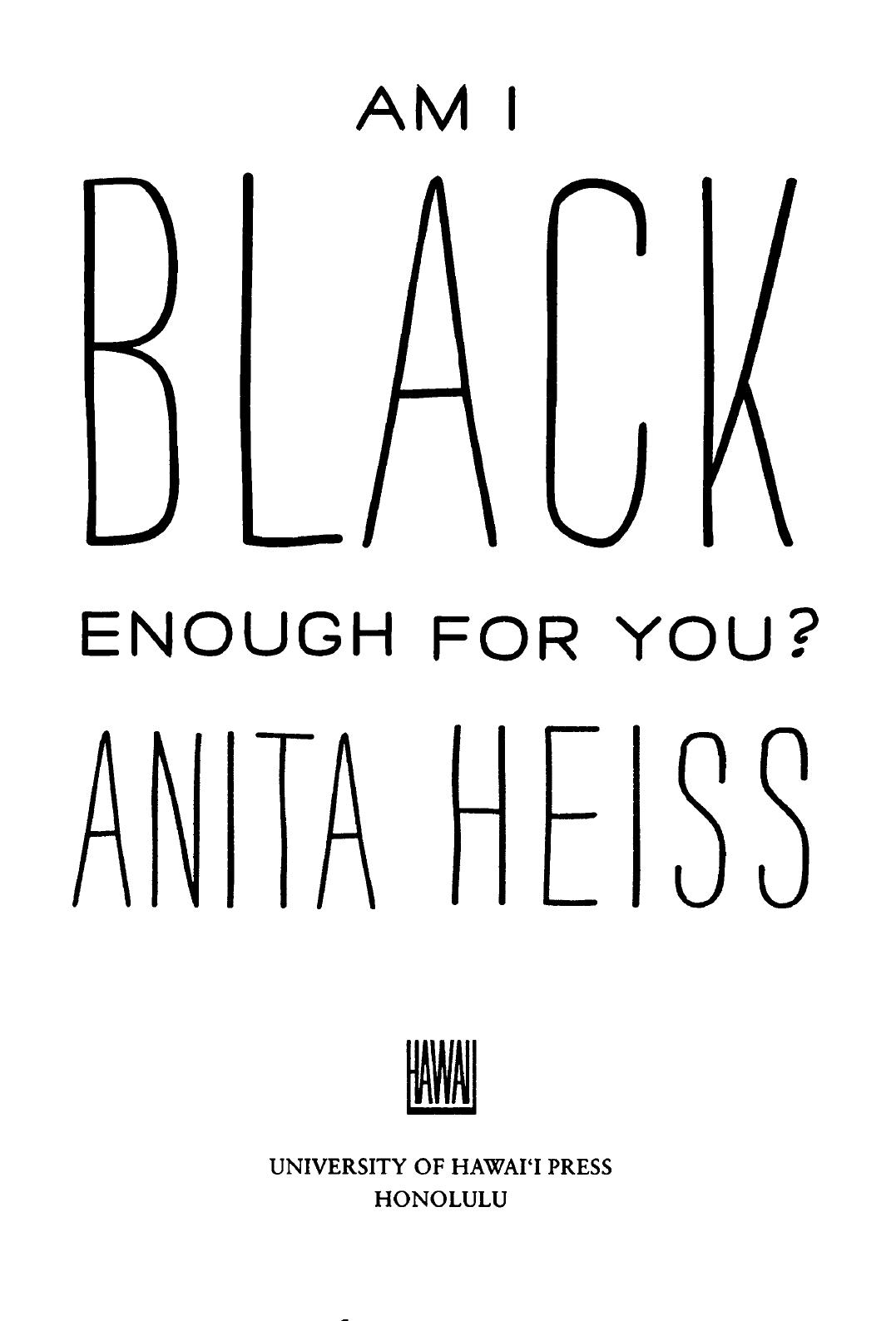 Am I Black Enough for You? by Anita Heiss