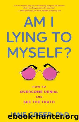 Am I Lying to Myself? by Jane Greer PhD