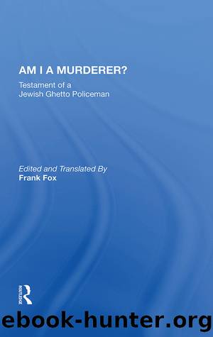 Am I a Murderer?: Testament of a Jewish Ghetto Policeman by Calel Perechodnik