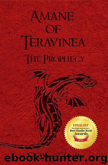 Amáne of Teravinea - The Prophecy (The Teravinea Series Book 2) by Trimble D. Maria