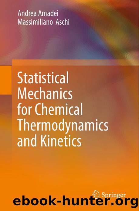Amadei A. Statistical Mechanics for Chemical Thermodynamics and Kinetics 2025 by Unknown