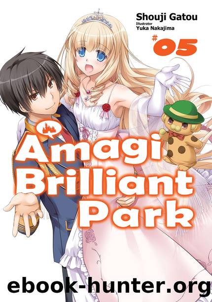 Amagi Brilliant Park: Volume 5 [Parts 1 to 8] by Shouji Gatou