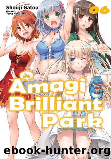 Amagi Brilliant Park: Volume 6 [Parts 1 to 8] by Shouji Gatou
