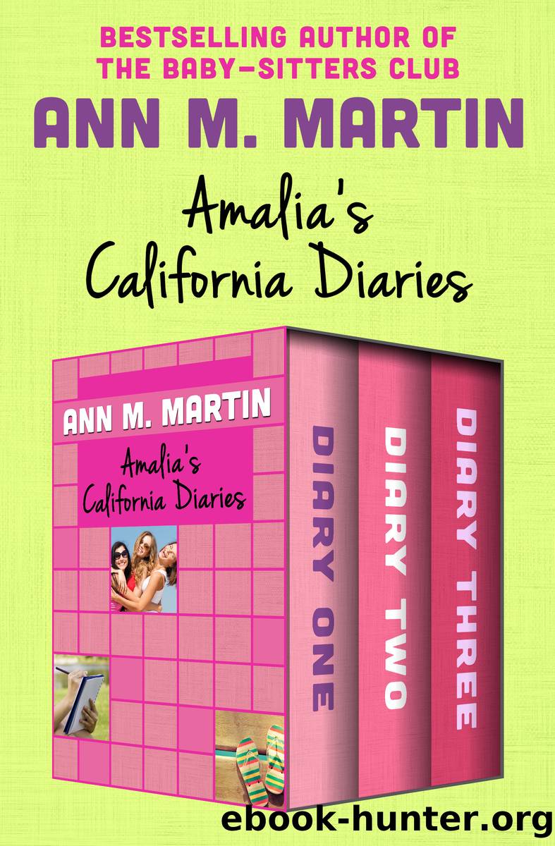 Amalia's California Diaries by Ann M. Martin
