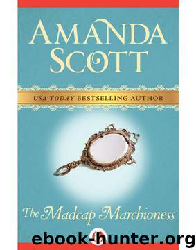 Amanda Scott by Madcap Marchioness