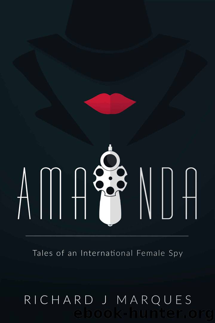 Amanda: Tales of an international female spy by Richard Marques