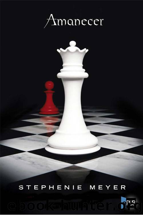 Amanecer by Stephenie Meyer