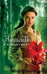 Amaranth Enchantment by Julie Berry