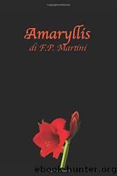 Amaryllis (Italian Edition) by FP Martini