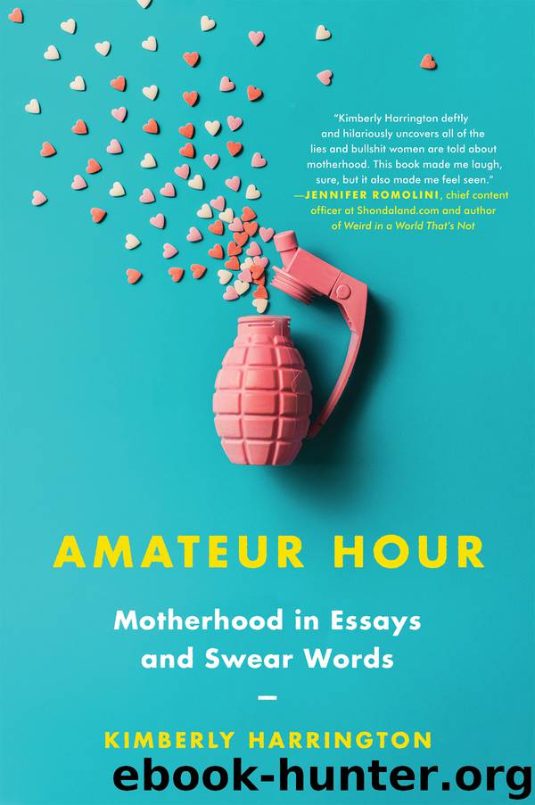 Amateur Hour by Kimberly Harrington