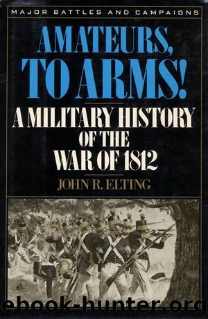Amateurs, to Arms! by John R. Elting