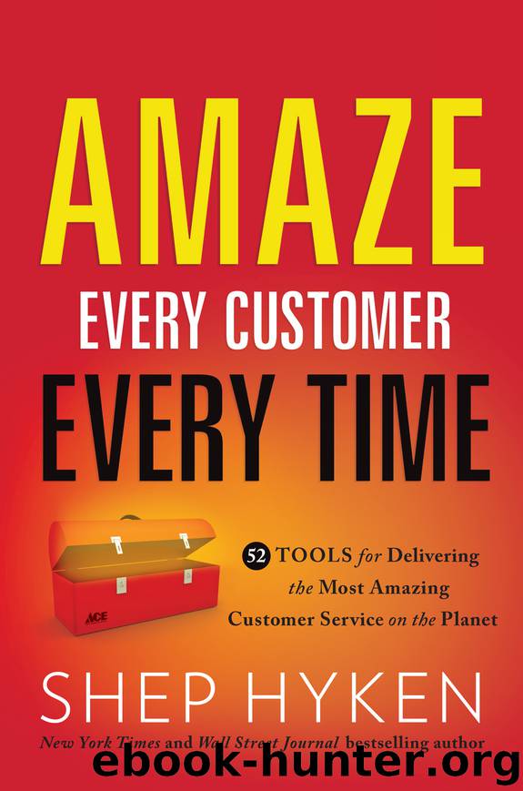Amaze Every Customer Every Time by Shep Hyken