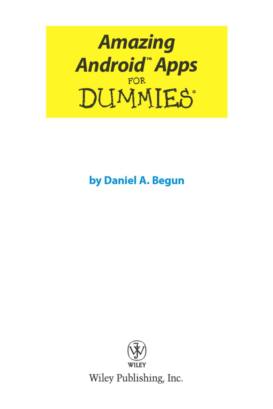 Amazing Android Apps For Dummies by Daniel A. Begun