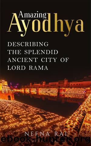 Amazing Ayodhya by Neena Rai