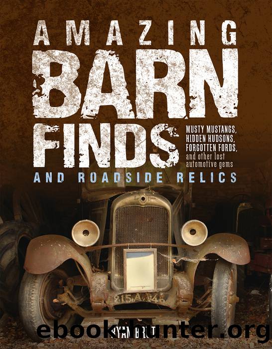 Amazing Barn Finds and Roadside Relics by Ryan Brutt
