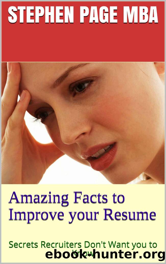 Amazing Facts to Improve your Resume by MBA Stephen PAGE & Page Stephen