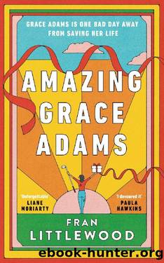Amazing Grace Adams by Fran Littlewood
