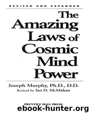 Amazing Laws of Cosmic Mind Power by Joseph Murphy