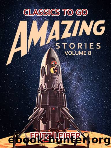 Amazing Stories Volume 8 by Fritz Leiber