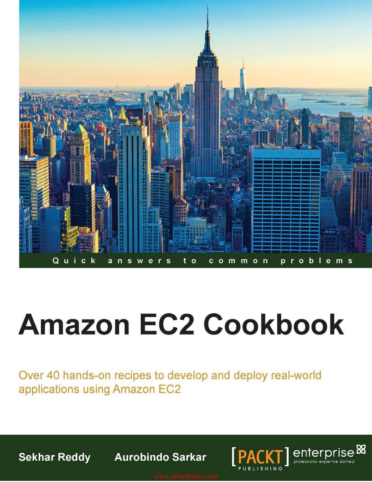 Amazon EC2 Cookbook: Over 40 hands-on recipes to develop and deploy real-world applications using Amazon EC2 by Unknown