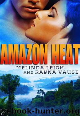 Amazon Heat by Leigh Melinda & Vause Rayna