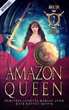 Amazon Queen by Kate Karyus Quinn & Demitria Lunetta & Marley Lynn
