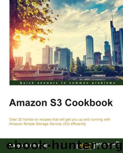 Amazon S3 Cookbook by Unknown