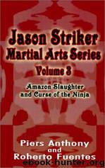 Amazon Slaughter & Curse of the Ninja by Piers Anthony & Roberto Fuentes