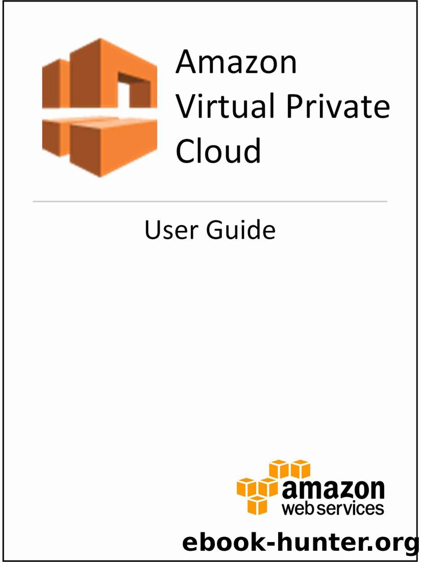 Amazon Virtual Private Cloud by Amazon Web Services