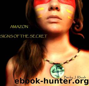 Amazon: Signs Of The Secret by Becky J. Rhush