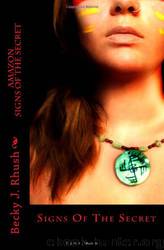 Amazon: Signs of the Secret by Becky J. Rhush