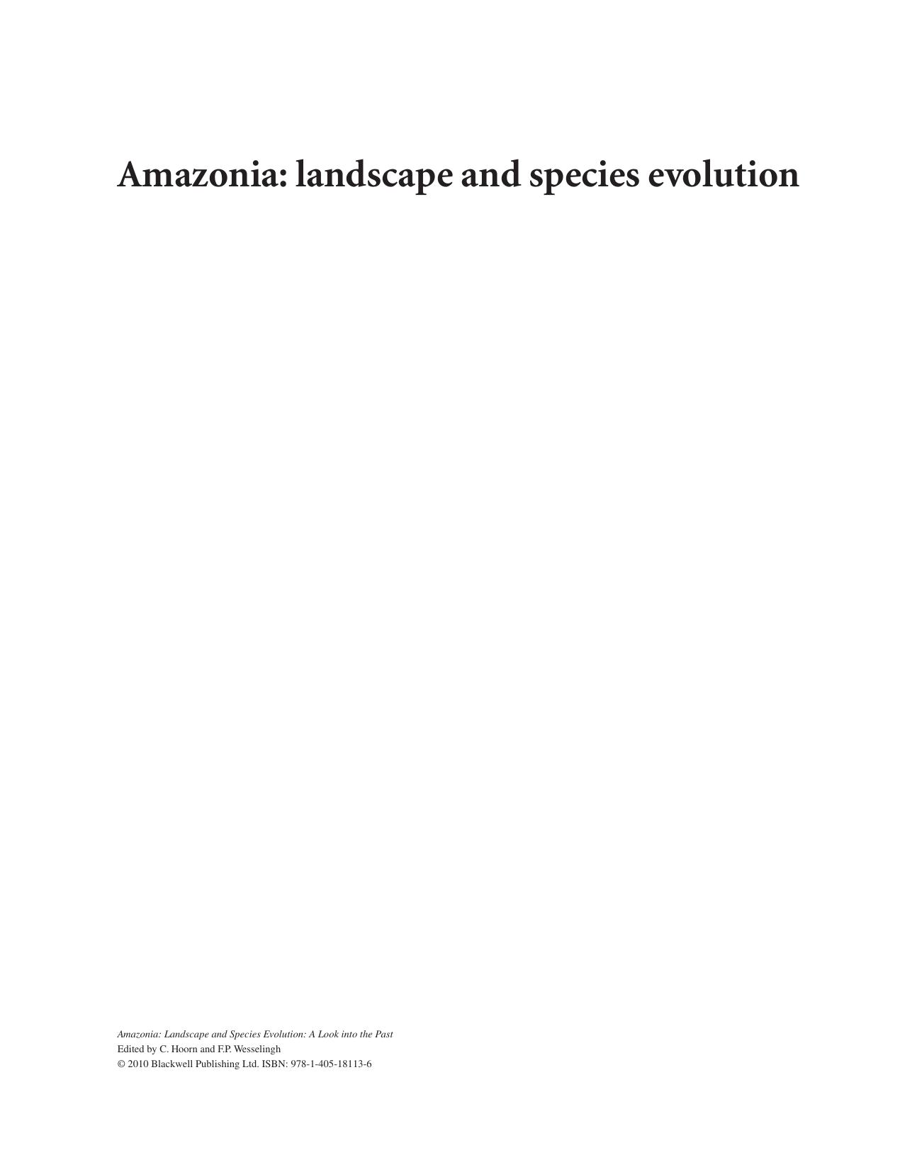 Amazonia: Landscape and Species Evolution: A look into the past by Carina Hoorn and Frank P. Wesselingh (eds.)