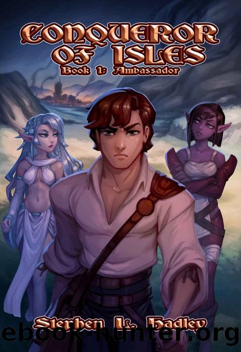 Ambassador (Conqueror of Isles Book 1) by Stephen L. Hadley