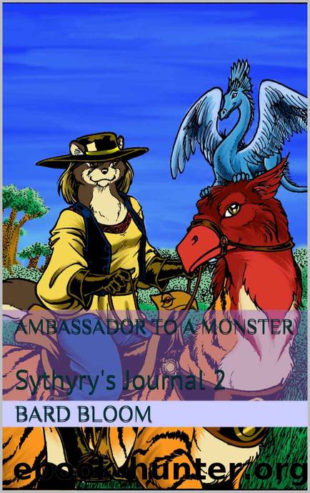 Ambassador to a Monster: Sythyry's Journal 2 by Bard Bloom