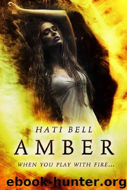 Amber (Amber trilogy Book 1) by Hati Bell