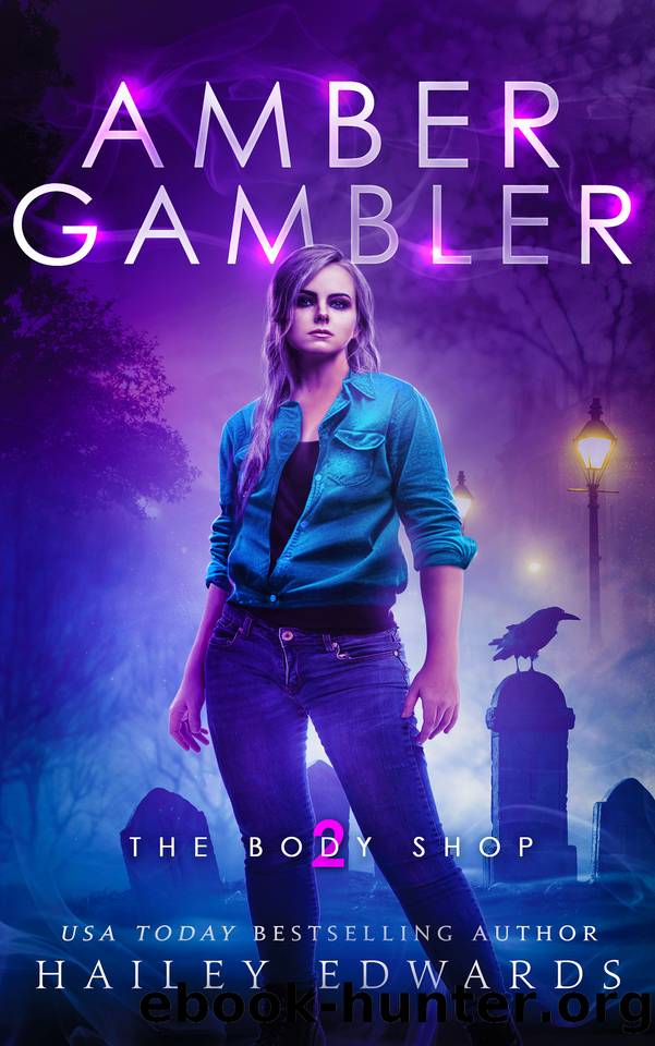 Amber Gambler (The Body Shop Book 2) by Hailey Edwards