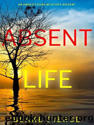 Amber Young FBI Suspense Thriller 07-Absent Life by Blake Pierce