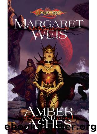 Amber and Ashes: Dark Disciple, Volume One (The Dark Disciple Book 1) by Margaret Weis