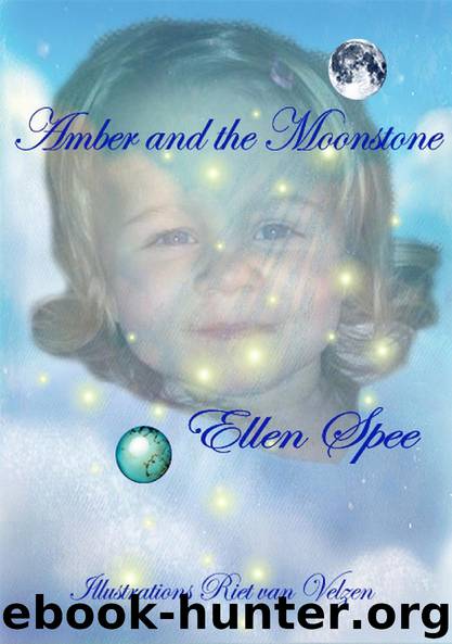 Amber and the moonstone by Ellen Spee