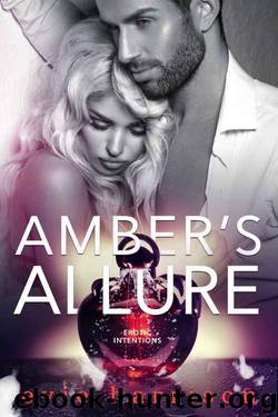 Amber's Allure: An Erotic Intentions Book by Evie Harrison