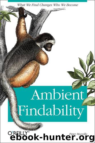 Ambient Findability by Peter Morville