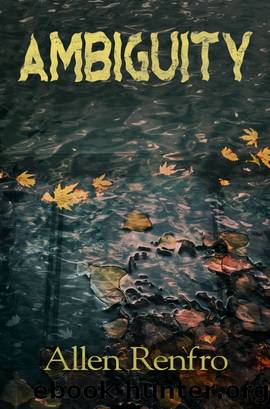 Ambiguity by Allen Renfro