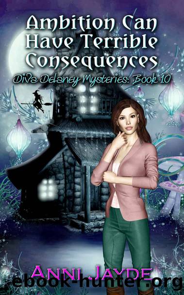 Ambition Can Have Terrible Consequences by Anni Jayde