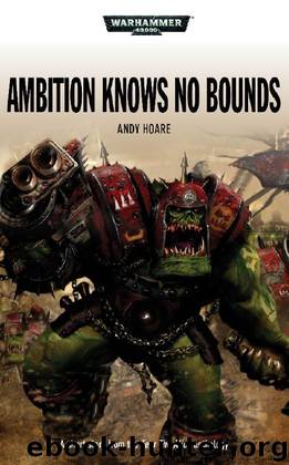 Ambition Knows No Bounds (Warhammer 40,000) by Andy Hoare