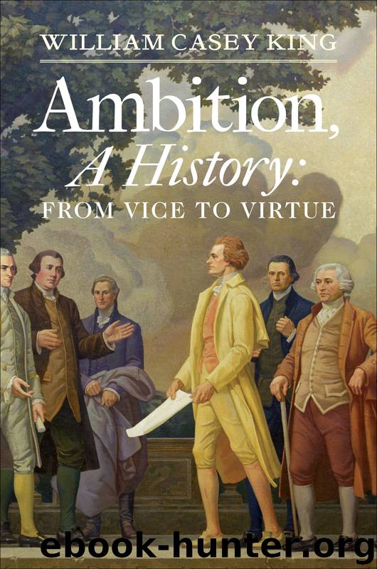 Ambition, a History by William Casey King