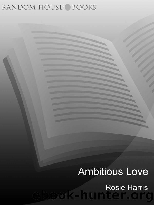 Ambitious Love by Rosie Harris