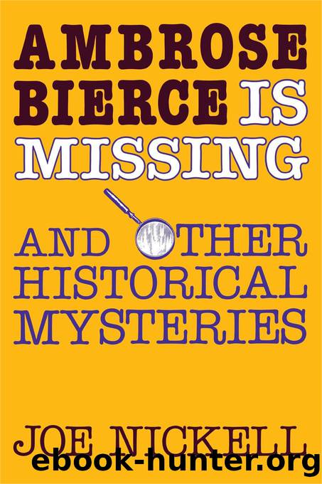 Ambrose Bierce Is Missing by Nickell Joe;